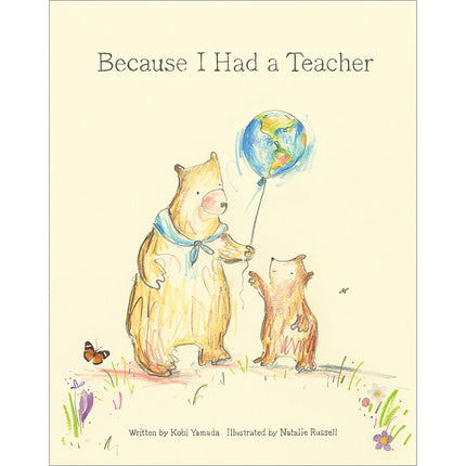 Because I Had a Teacher Book