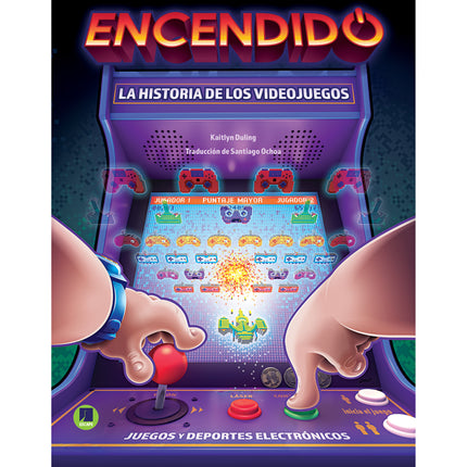 Encendido La Historia De Los Videojuegos